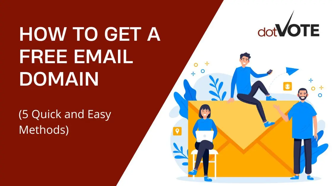 How to Get a Free Email Domain (5 Quick Methods in 2023)