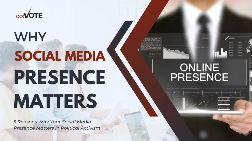 Why Your Social Media Presence Matters in Political Activism